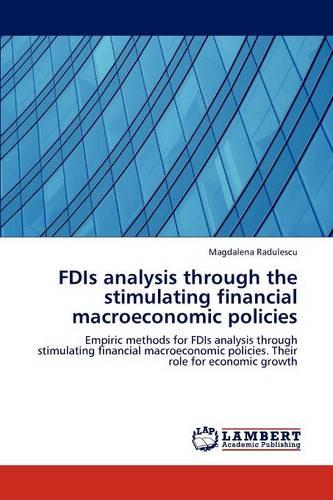 Fdis Analysis Through the Stimulating Financial Macroeconomic Policies