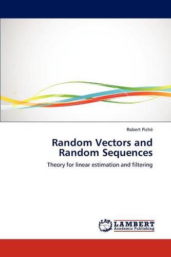 Random Vectors and Random Sequences