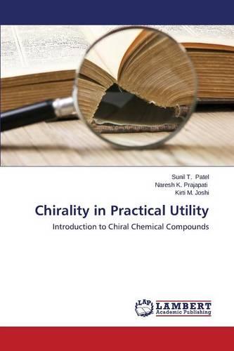 Chirality in Practical Utility