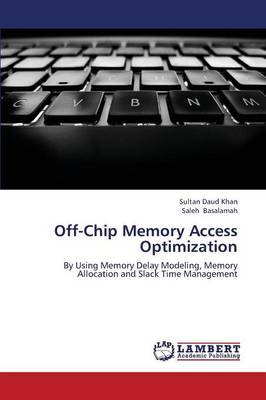 Off-Chip Memory Access Optimization