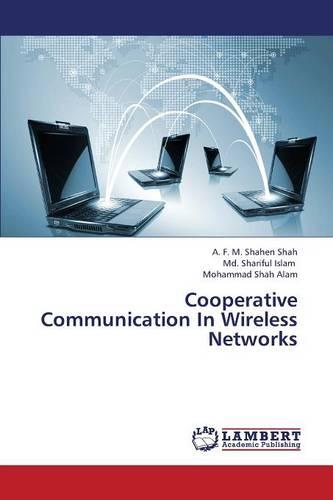 Cooperative Communication in Wireless Networks