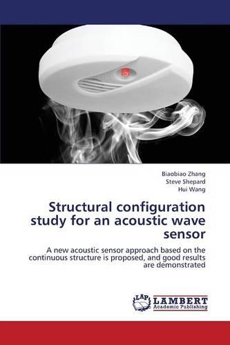 Structural Configuration Study for an Acoustic Wave Sensor