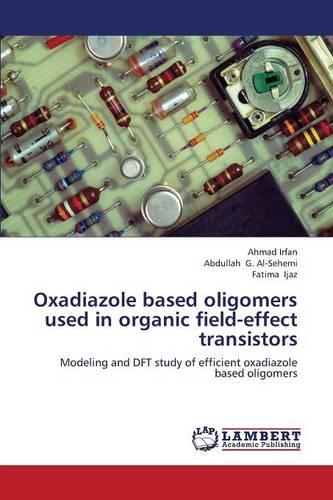 Oxadiazole Based Oligomers Used in Organic Field-Effect Transistors