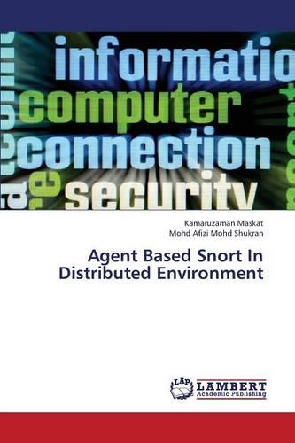 Agent Based Snort in Distributed Environment