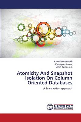 Atomicity and Snapshot Isolation on Column Oriented Databases