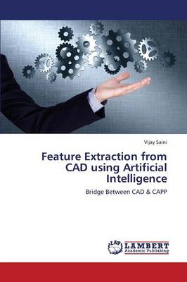 Feature Extraction from CAD Using Artificial Intelligence