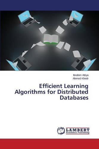 Efficient Learning Algorithms for Distributed Databases