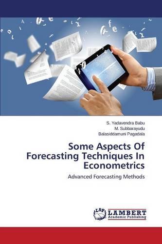 Some Aspects of Forecasting Techniques in Econometrics