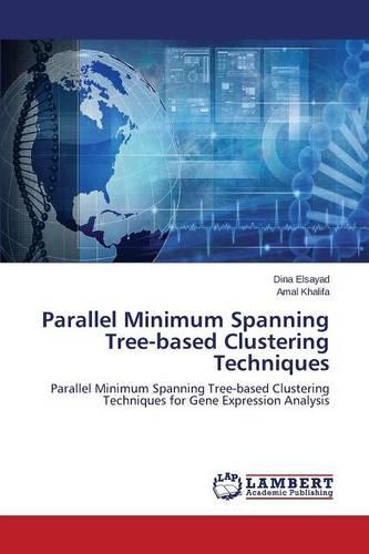 Parallel Minimum Spanning Tree-Based Clustering Techniques