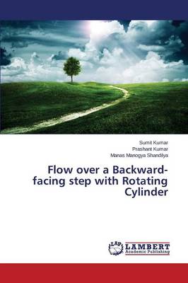 Flow Over a Backward-Facing Step with Rotating Cylinder