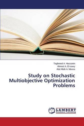 Study on Stochastic Multiobjective Optimization Problems