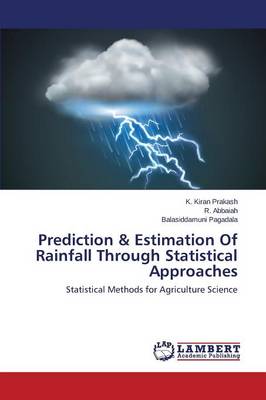 Prediction & Estimation of Rainfall Through Statistical Approaches