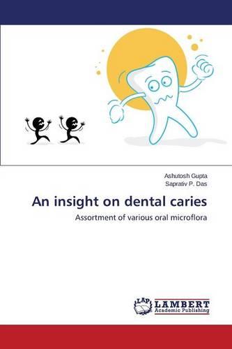 An Insight on Dental Caries
