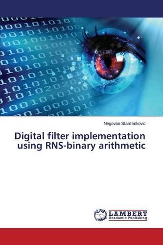 Digital Filter Implementation Using Rns-Binary Arithmetic
