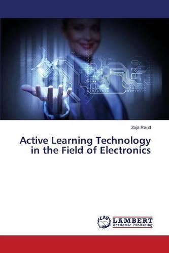 Active Learning Technology in the Field of Electronics