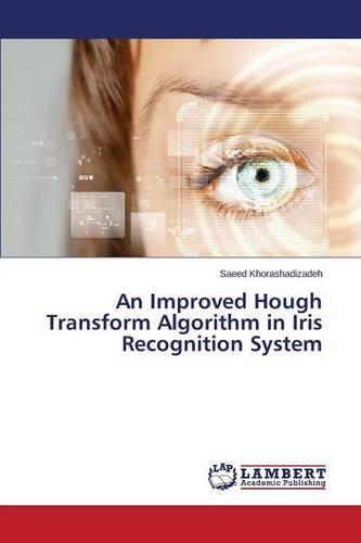 An Improved Hough Transform Algorithm in Iris Recognition System
