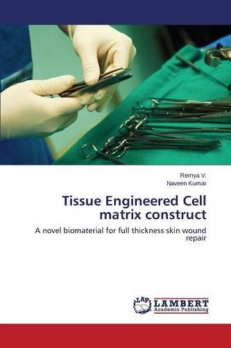 Tissue Engineered Cell Matrix Construct