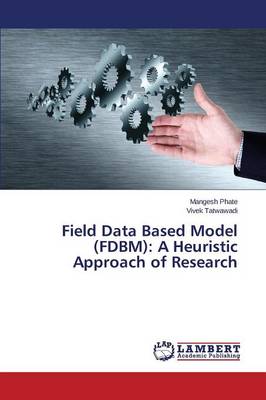 Field Data Based Model (Fdbm)