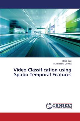 Video Classification Using Spatio Temporal Features