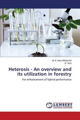 Heterosis - An Overview and Its Utilization in Forestry