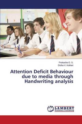 Attention Deficit Behaviour Due to Media Through Handwriting Analysis