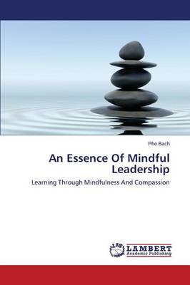 An Essence of Mindful Leadership