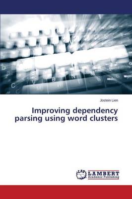 Improving Dependency Parsing Using Word Clusters