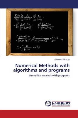 Numerical Methods with Algorithms and Programs