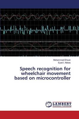 Speech Recognition for Wheelchair Movement Based on Microcontroller