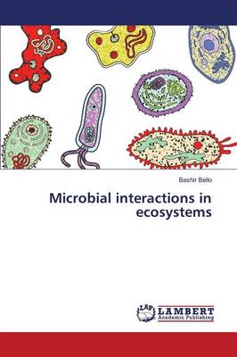 Microbial Interactions in Ecosystems