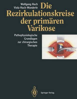 Die Rezirkulationskreise der primären Varikose
