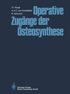 Operative Zugänge der Osteosynthese