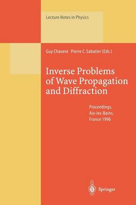 Inverse Problems of Wave Propagation and Diffraction