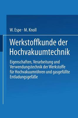 Werkstoffkunde der Hochvakuumtechnik