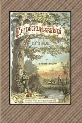 Entdeckungsreisen in Feld und Flur