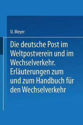 Die deutsche Post im Weltpostverein und im Wechselverkehr