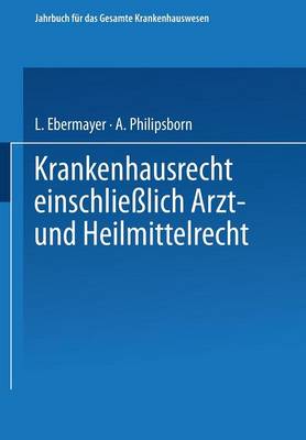Krankenhausrecht Einschliesslich Arzt- und Heilmittelrecht