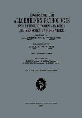 Ergebnisse der Allgemeinen Pathologie und Pathologischen Anatomie des Menschen und der Tiere