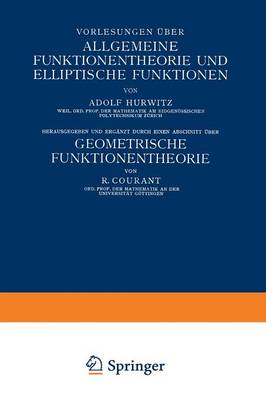 Vorlesungen über Allgemeine Funktionentheorie und Elliptische Funktionen