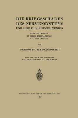 Die Kriegsschäden des Nervensystems und ihre Folgeerscheinungen