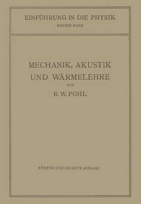 Einführung in die Mechanik, Akustik und Wärmelehre