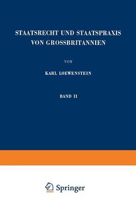 Staatsrecht und Staatspraxis von Grossbritannien