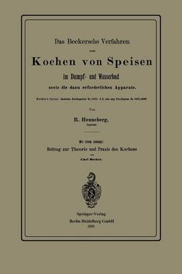 Das Beckersche Verfahren zum Kochen von Speisen im Dampf- und Wasserbad, sowie die dazu erforderlichen Apparate