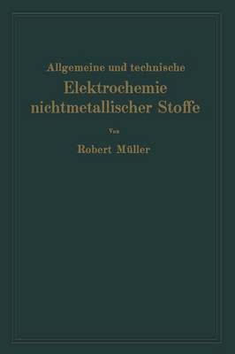 Allgemeine und technische Elektrochemie nichtmetallischer Stoffe