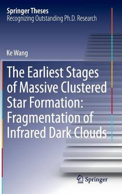 The Earliest Stages of Massive Clustered Star Formation: Fragmentation of Infrared Dark Clouds