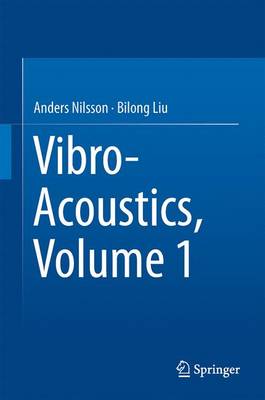 Vibro-Acoustics, Volume 1