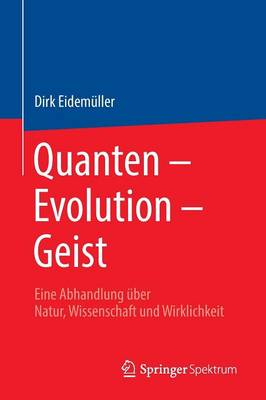 Quanten – Evolution – Geist