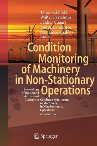 Condition Monitoring of Machinery in Non-Stationary Operations