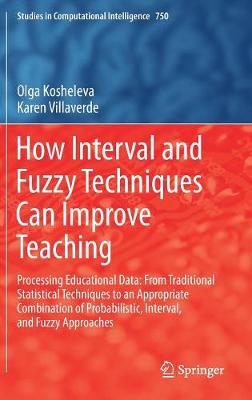 How Interval and Fuzzy Techniques Can Improve Teaching