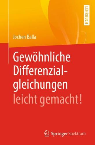 Gewoehnliche Differenzialgleichungen Leicht Gemacht!